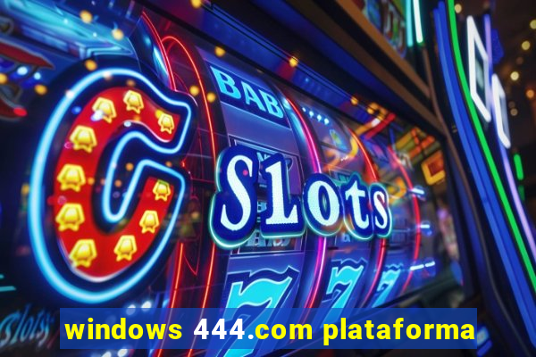 windows 444.com plataforma